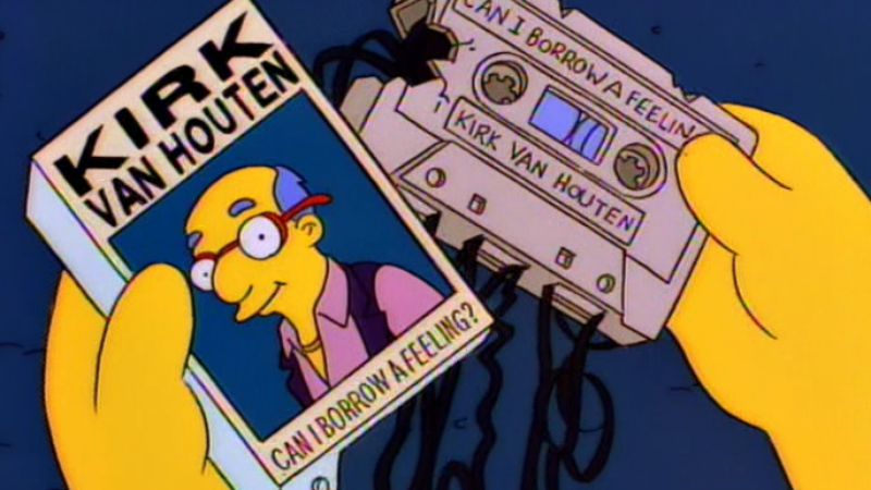 Kirk Van Houten holds a broken cassette of his song, "Can I Borrow A Feeling?" in The Simpsons.