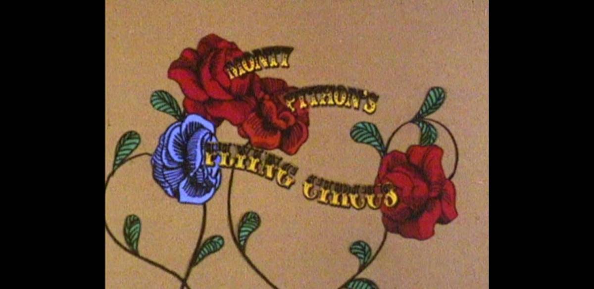 The Monty Python's Flying Circus logo against animated flowers