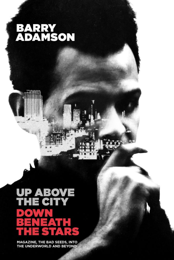 Barry Adamson on the cover of his memoir, Up Above the City, Down Below the Stars, with a city imposed behind his face