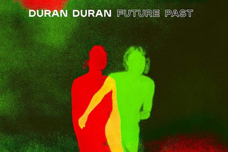 Cover of new Duran Duran album Future Past