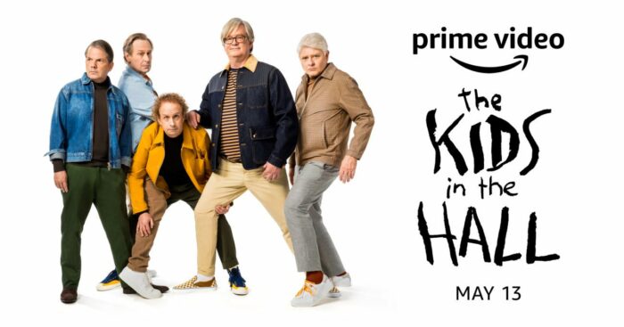 The Kids in the Hall stand in a row on a white background with Prime Video The Kids in the Hall May 13 written to the right