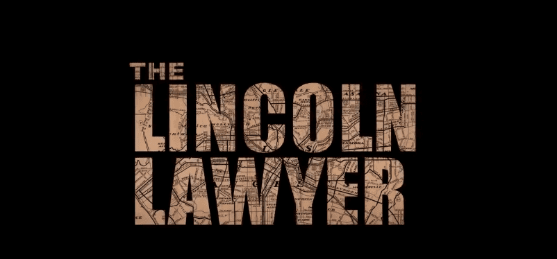 A blackbackground with the words The Lincoln Lawyer, a map of LA is seen in the letters